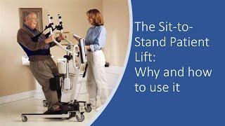 The sit-to-stand patient lift and how to use it