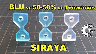 Siraya Blu vs Tenacious vs 50-50% mix