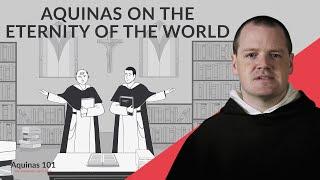 Has the Universe Always Existed? (Aquinas 101)