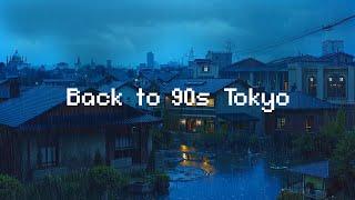 Back to 90s Tokyo ️ Lofi Music & Rain Sounds ️ Lofi Music To Study/ Chill/ Stress Relief