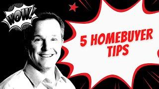 5 Homebuyer Tips | Home Buying Tips - Utah Realtor