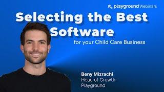 Selecting the Best Software for your Child Care Business