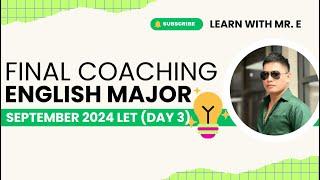 FINAL COACHING – ENGLISH MAJOR (SEPTEMBER 2024 LET) - PART 3