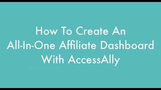 Ontraport and Infusionsoft Affiliate Center Alternative Inside Your Membership Site With AccessAlly