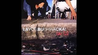 Layo & Bushwacka! - Low Life