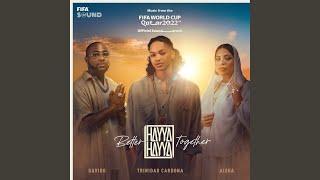 Hayya Hayya (Better Together) (Music from the FIFA World Cup Qatar 2022 Official Soundtrack)