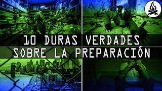 10 DURAS VERDADES SOBRE LA PREPARACIÓN