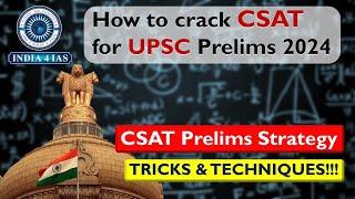 How to clear CSAT in PRELIMS 2024? | CSAT Strategy | Tricks & Techniques | UPSC Prelims 2024 | #upsc