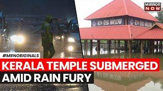Kerala Rain News | Heavy Rain Wreaks Havoc In Kerala, Temple Submerged | English News | Rain News