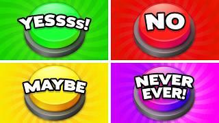 Choose One Button! YES or NO or MAYBE or NEVER EVER | Quiz Blitz