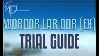 WorQor Lar Dor (Extreme) Trial Guide