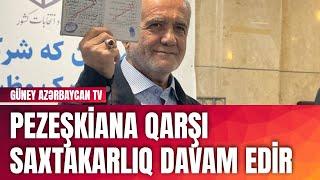 Pezeşkiana qarşı saxtakarlıq davam edir | Güney Azərbaycan TV
