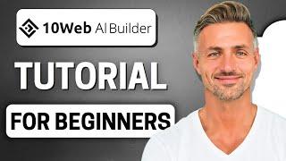 10Web Ai Builder - Tutorial For Beginners