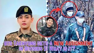 BTS News!! Taehyung gets a New Assignment in Division 5! What is it?