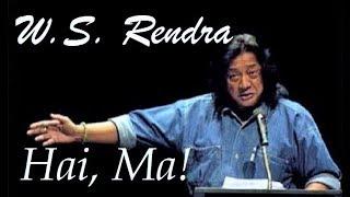 Sajak Cinta W.S. Rendra - Hai, Ma!