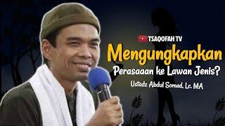 Cara Mengungkapkan Perasaan ke Lawan Jenis | Ustadz Abdul Somad, Lc. MA | Tanya Jawab UAS