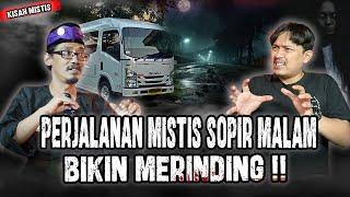 AKHIRNYA BISA UNDANG NARSUM INI,KISAH MISTIS SOPIR MALAM BIKIN MERINDING!!