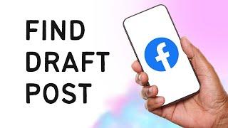 How To Find Draft Post On Facebook