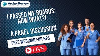 I Passed My Boards: Now What? A Panel Discussion for NPs