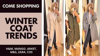 Winter Coat Trends - Come Shopping With Me. H&M, Mango, Zara, Cos, Arket, M&S.