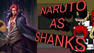 Naruto family and friends react to Naruto as Shanks            #onepiece #naruto
