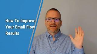 How To Improve Your Email Flow Results