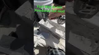 Fastest way to mix powdered Drywall Mud like hot mud