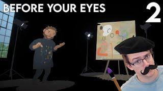 I AM A MASTER ARTIST!!  Before Your Eyes Part 2 | agoodhumoredwalrus Gaming