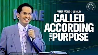 ACQ CLASSICS: Called According to His Purpose • Pastor Apollo C  Quiboloy