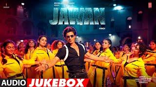 Jawan: (Audio Jukebox) (BGM) | Shah Rukh Khan | Nayanthara | Atlee | Anirudh