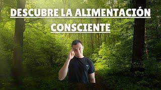 Descubre la ALIMENTACIÓN CONSCIENTE