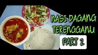 CARA BUAT NASI DAGANG TERENGGANU NEK YAH ..PADUUUUUU!!