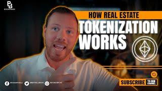 How Real Estate Tokenization Works