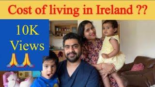 Cost of living in Ireland|monthly expense explained in full details (Rent,groceries and other bills)