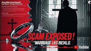 Doug Weiss CAUGHT Red-Handed SCAMMING Clients – The Dark Side of His Marriage REVEALED!