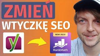 Wtyczka SEO do WordPressa: migracja YoastSEO do RankMath