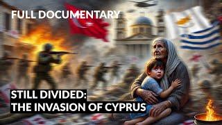 Documentary | The Cyprus Problem, Still Divided 1974