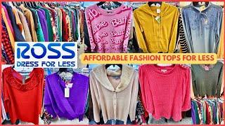 ROSS DRESS FOR LESS Affordable Fashion Tops For Less Price 