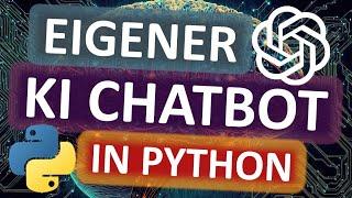 KI Chatbot programmieren mit Python!