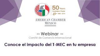 Conoce el impacto del T-MEC en tu empresa