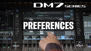 DM7 Series Training Video #10: Preferences