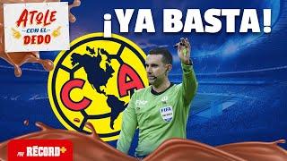 ¡YA BASTA de VINCULAR al AMÉRICA con el ARBITRAJE! | Atole con el Dedo