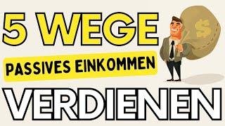 5 UNBEKANNTE  PASSIVE Einnahmequellen (Neue Methoden) Geld im Schlaf verdienen