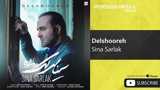 Sina Sarlak - Delshooreh ( سینا سرلک - دلشوره )