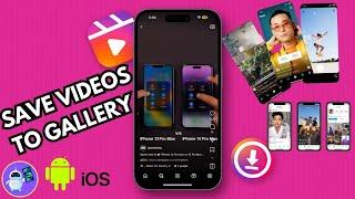 How To Save Videos from Instagram to Gallery (Android & iPhone) 2024