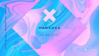 Manamea (SK, Feat. Raaja & MansoorAli)