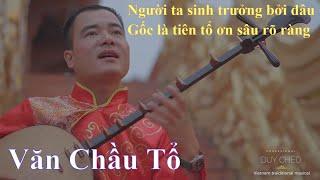 Duy Chèo - Hát Văn Chầu Tổ |Xuân Canh Tý 2020