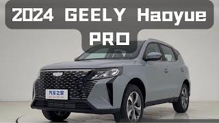 2024 GEELY Haoyue PRO Premium Edition in-depth Walkaround!