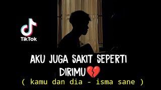 AKU JUGA SAKIT SEPERTI DIRIMU - (KAMU DAN DIA - ISMA SANE) AGUSRIANSYAH ACOUSTIC COVER