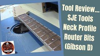 Tool Review... SJE Tools Neck Profile Router Bits (Gibson D)